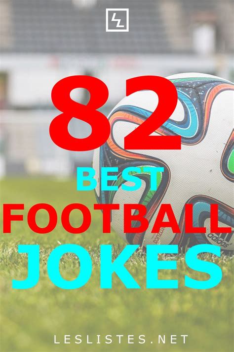 The Top 82 Soccer And Football Jokes Les Listes In 2022 Football