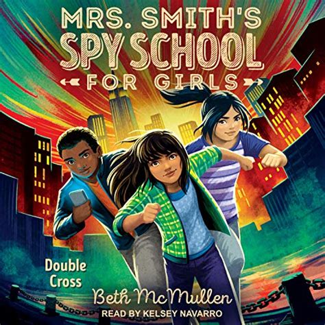 Double Cross Mrs Smith’s Spy School For Girls Book 3 Audible Audio Edition