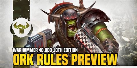 Warhammer 40k 10th Ed Ork Rules Preview Waaagh Bell Of Lost Souls