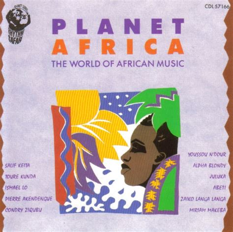 Planet Africa The World Of African Music 1991 Cd Discogs