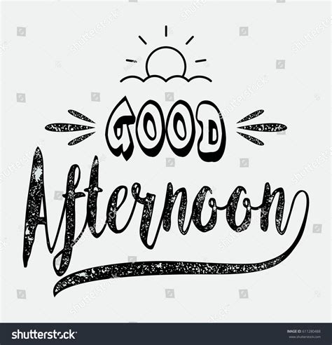 Good Afternoon Card Hand Drawn Lettering Stock Vector Royalty Free Shutterstock