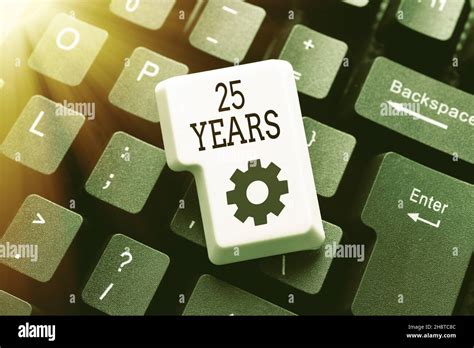 Text sign showing 25 Years. Word Written on Remembering or honoring