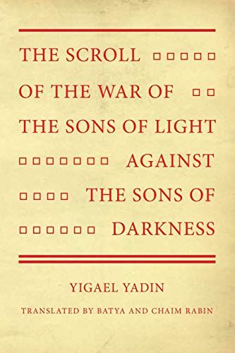 The Scroll Of The War Of The Sons Of Light Against The Sons Of Darkness Yadin Yigael Rabin