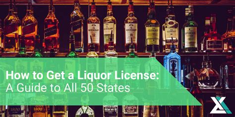 How To Get A Liquor License A Guide To All 50 States Excel Capital