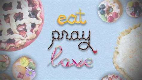 Eat Pray Love Wallpapers Wallpaper Cave