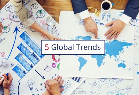 Here Are 5 Global Trends That Will Disrupt Your Business Key Person