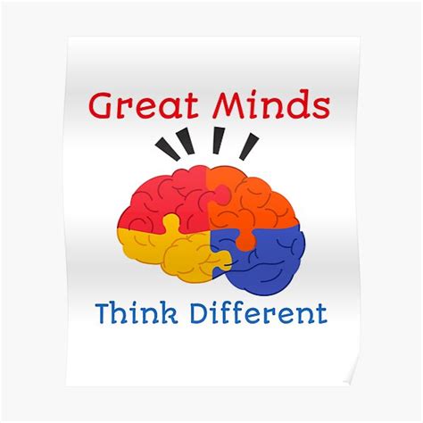 Great Minds Think Different Poster For Sale By Franksdesigns Redbubble