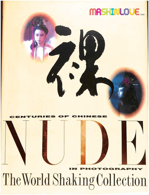Nude Centuries Of Chinese Nude In Photography The World Shaking Collection