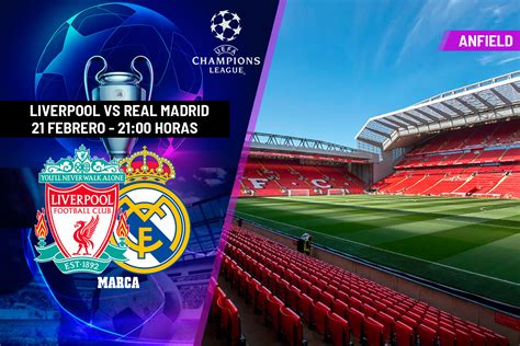 Liverpool Real Madrid Horario Y Dónde Ver Hoy En Tv Y Online El