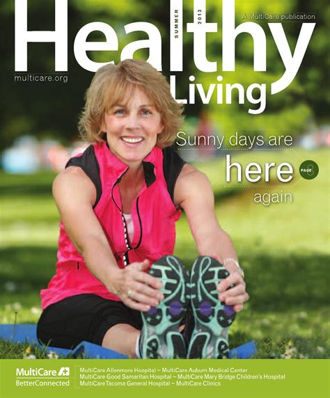 Healthy Living Magazine - Summer 2013 by MultiCare Health ...