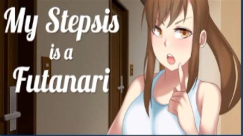 My Stepsis Is A Futanari Full Gameplay Youtube