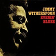 Jimmy Witherspoon Evenin' Blues Numbered Limited Edition ANALOGUE ...