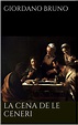 Giordano Bruno - La Cena de le Ceneri - Cavour Esoterica