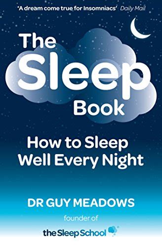 The Sleep Book How To Sleep Well Every Night Ebook Meadows Dr Guy
