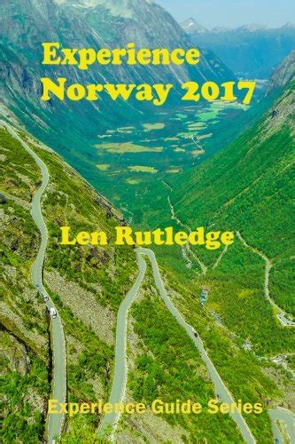Experience Norway 2017 Experience Guides Rutledge Len Rutledge