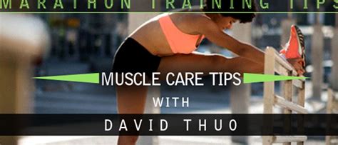 Marathon Training Tips With David Muscle Care Tipsmarathon Training