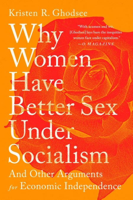Why Women Have Better Sex Under Socialism By Kristen R Ghodsee