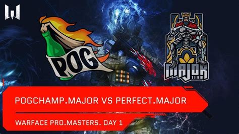 Matches Турнир Warface Promasters Day 1 Pogchampmajor Vs Perfect