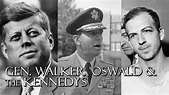 General Edwin Walker, Oswald & the Kennedys - YouTube