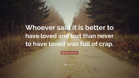 💐 Its Better To Have Loved And Lost Is It Better To Have Loved And