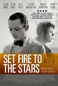 Set Fire to the Stars (2014) | FilmTV.it