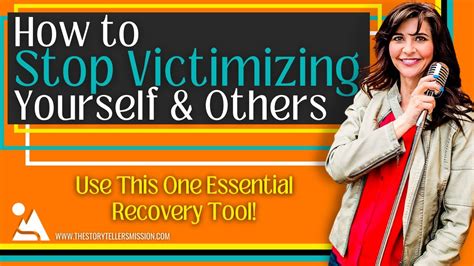 how to stop victimizing yourself and others with this one essential recovery tool youtube
