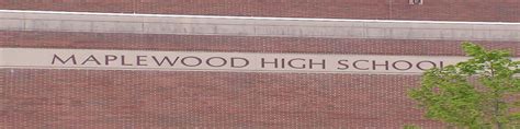Our School Maplewood High School