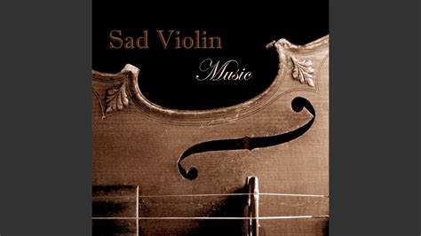 Sad Violin Emotional Music Youtube