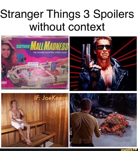 Stranger Things 3 Spoilers Without Context Ifunny Stranger Things