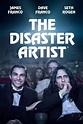 The Disaster Artist (2017) - Posters — The Movie Database (TMDB)