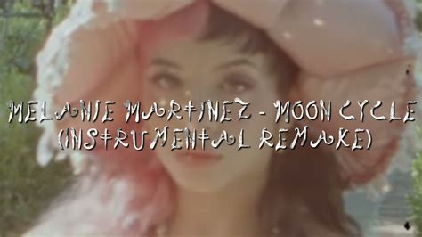 Melanie Martinez Moon Cycle Instrumental Remake Youtube