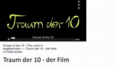 TRAUM DER 10 - DER FILM