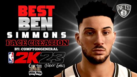 Best Ben Simmons Face Creation On Nba 2k23 Most Accurate Nba 2k Face