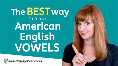 The Best Way To Learn American English Vowel Sounds Youtube
