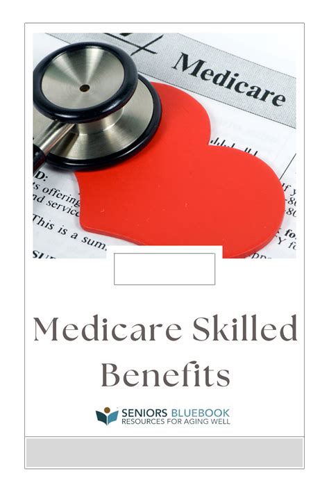 Articles Medicare Skilled Benefits Seniors Blue Book