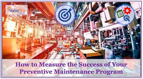 How To Measure The Success Of Your Preventive Maintenance Program