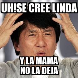 Meme Jackie Chan Uh Se Cree Linda Y La Mama No La Deja