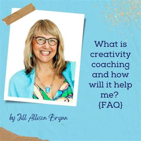 What Is Creativity Coaching And How Will It Help Me Faq — Creative