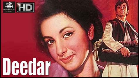 Deedar 1951 L Super Hit Classic Bollywood Movie L Nargis Ashok Kumar Dilip Kumar Youtube