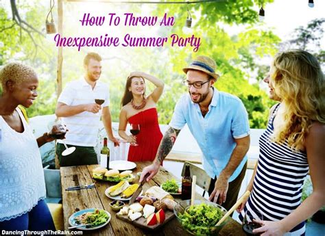 How To Throw An Inexpensive Summer Party