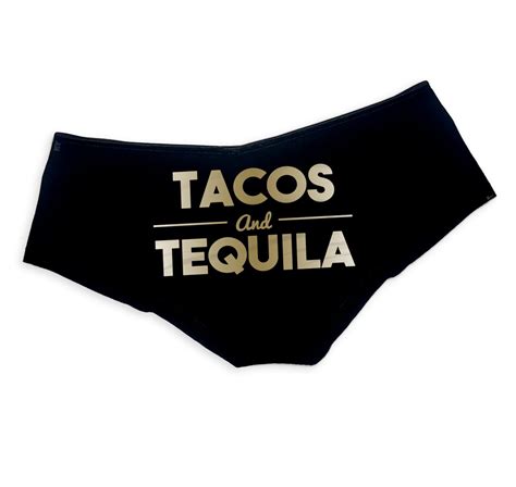 Tacos And Tequila Panties Sexy Funny Naughty Slutty Festival Panties Booty Bachelorette Party