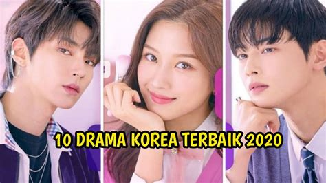 10 Drama Korea Romantis Terbaik 2020 Paling Banyak Ditonton Youtube