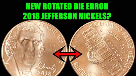 Crazy Rotated Die Error 2018 Jefferson Nickels Exist What Should You