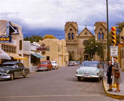 Santa Fe New Mexico 1950s Rnewmexico