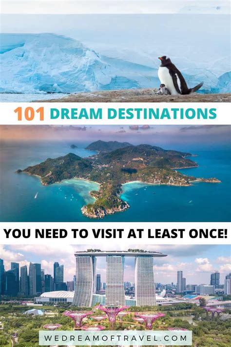 Dream Destinations 101 Incredible Places You Need To Visit ⋆ We Dream