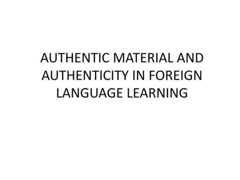 Use Of Authentic Materials In Elt Class