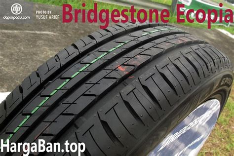 Harga Ban Mobil Bridgestone Ecopia Semua Ukuran Terbaru Hargabantop