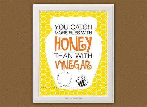 Catch More Flies With Honey 8x10 Printable Poster By Foragoodtime