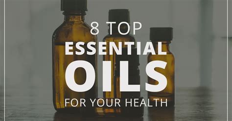 8 Top Essential Oils For Your Health Livestrongcom