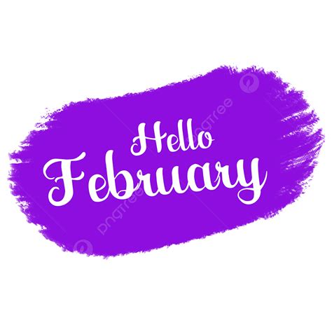 Hello February Png Image Hello February February February Clipart